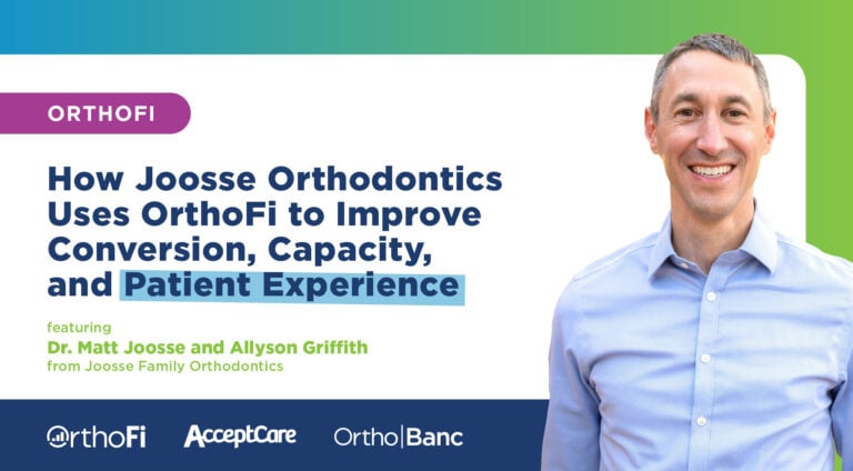 How Joosse Orthodontics Uses OrthoFi