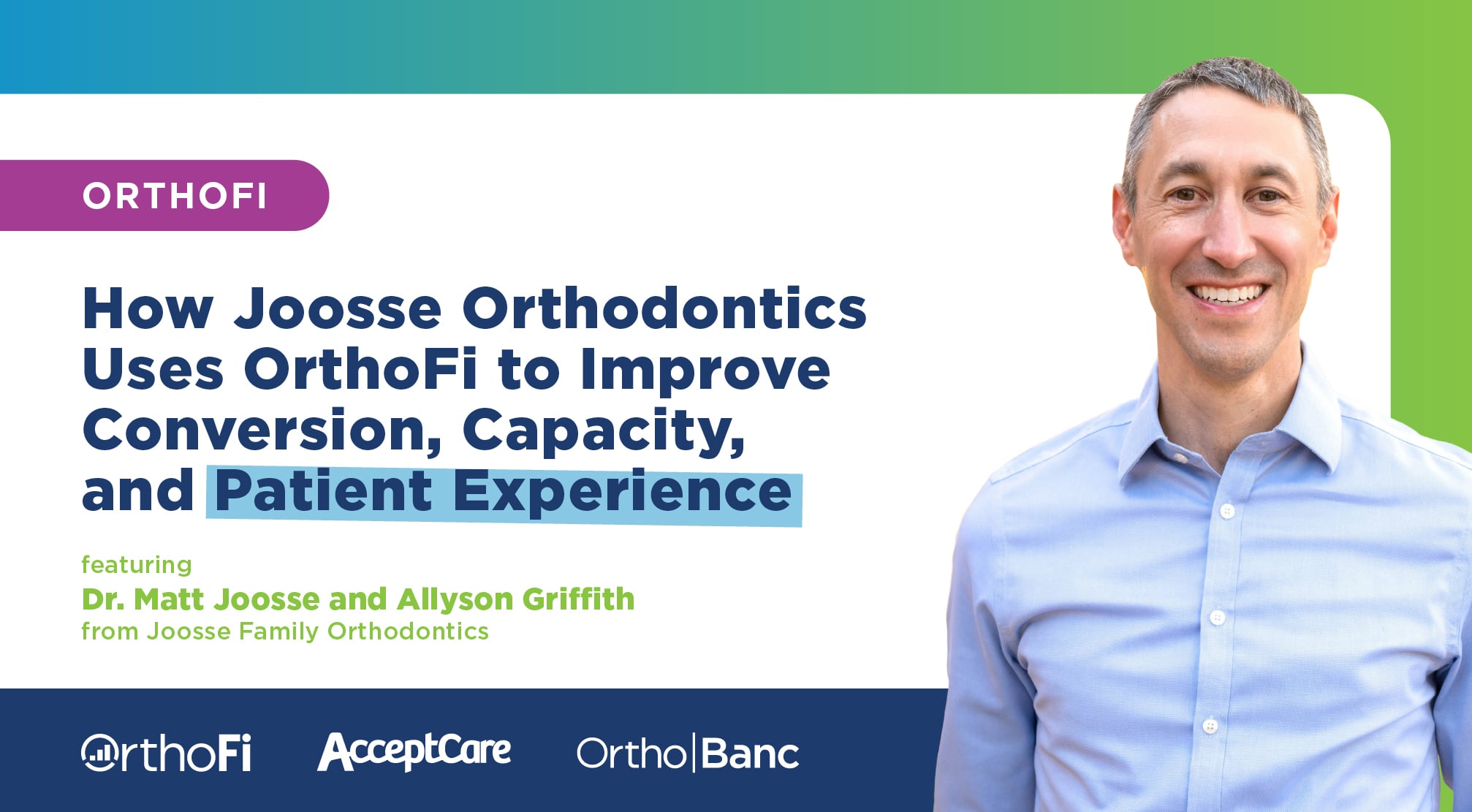 How Joosse Orthodontics Uses OrthoFi