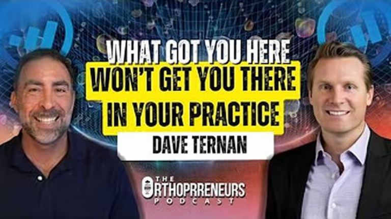 Photo of OrthoFi's Dave Ternan and Orthopreneurs' Glenn Krieger promoting What Got You Here Won't Get You There In Your Orthodontic Practice